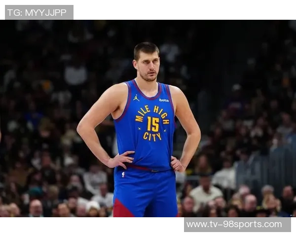 下半场发力30分约基奇全场40分9篮板8助攻逆转命中率至五成